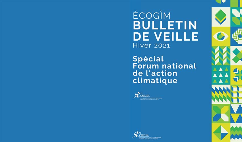 ÉcoGÎM | Hiver 2021 Spécial Forum de l’action climatique